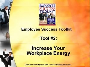 Employee Success Toolkit Tool 2 Increase Your Workplace