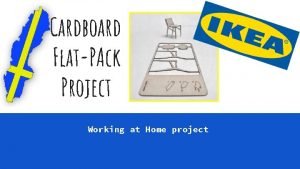 Flat-pack cardboard designs