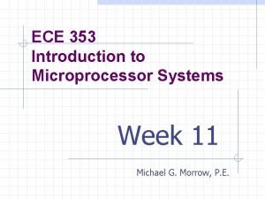 ECE 353 Introduction to Microprocessor Systems Week 11