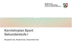 KLP Sport 2013 1 Didaktische Grundausrichtung kompetenzorientierter Lehrplne