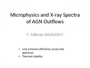 Microphysics and Xray Spectra of AGN Outflows T