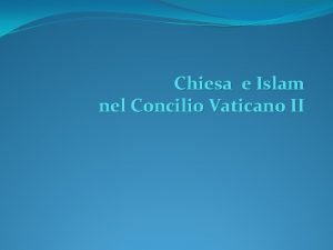 Chiesa e Islam nel Concilio Vaticano II Una