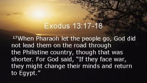 Exodus 13 17-18