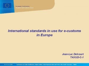 European Commission Taxation and Customs Union International standards