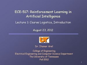 ECE517 Reinforcement Learning in Artificial Intelligence Lecture 1