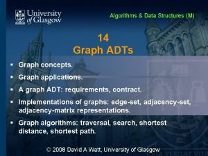 Algorithms Data Structures M 14 Graph ADTs Graph