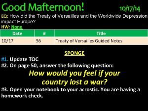 Good Mafternoon 101714 EQ How did the Treaty