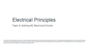 Electrical Principles Topic 4 Solving AC Electrical Circuits