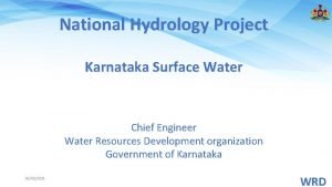 National Hydrology Project Karnataka Surface Water Chief Engineer