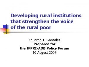 Developing rural institutions that strengthen the voice of