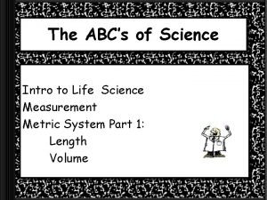 The ABCs of Science Intro to Life Science