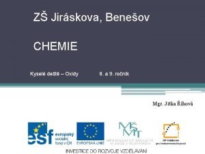 Z Jirskova Beneov CHEMIE Kysel det Oxidy 8