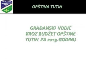 OPTINA TUTIN GRAANSKI VODI KROZ BUDET OPTINE TUTIN