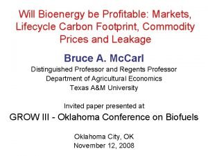 Will Bioenergy be Profitable Markets Lifecycle Carbon Footprint