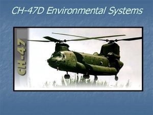 CH47 D Environmental Systems Hot Environment Cold Environment