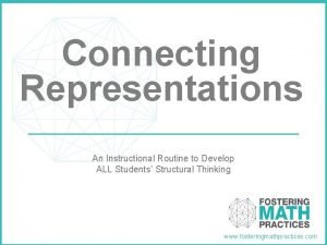 Connecting Representations An Instructional Routine to Develop ALL