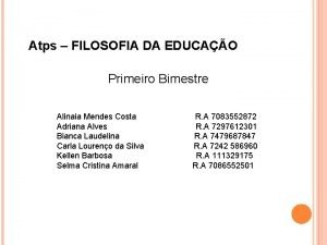 Atps FILOSOFIA DA EDUCAO Primeiro Bimestre Alinaia Mendes