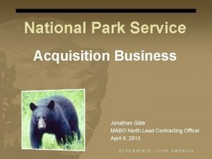 National Park Service Acquisition Business Jonathan Gibb MABO