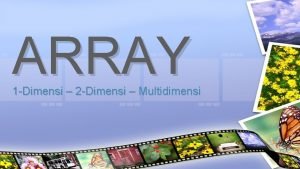 Contoh program array 1 dan 2 dimensi
