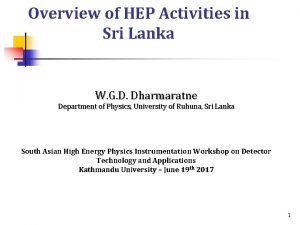 Overview of HEP Activities in Sri Lanka W