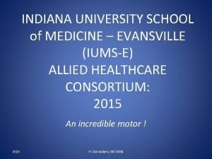 INDIANA UNIVERSITY SCHOOL of MEDICINE EVANSVILLE IUMSE ALLIED