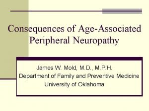 Consequences of AgeAssociated Peripheral Neuropathy James W Mold