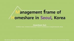 Management frame of Homeshare in Seoul Korea Kuee