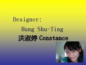 Designer Hung ShuTing Constance Lets Sing a Song