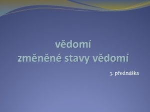 vdom zmnn stavy vdom 3 pednka kol 1