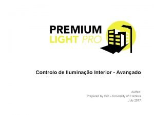 Controlo de Iluminao Interior Avanado Author Prepared by