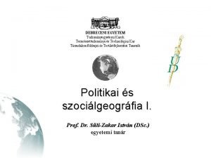 DEBRECENI EGYETEM Tudomnyegyetemi Karok Termszettudomnyi s Technolgiai Kar