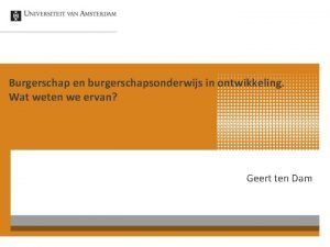 Burgerschap en burgerschapsonderwijs in ontwikkeling Wat weten we