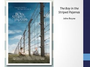 The boy in the striped pajamas theme