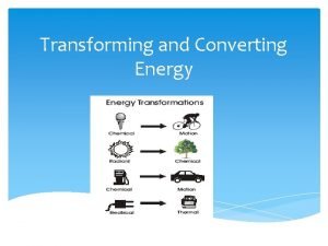 Examples of energy transformation