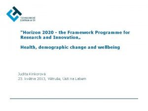 Horizon 2020 the Framework Programme for Research and