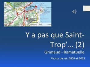 Y a pas que Saint Trop 2 Grimaud