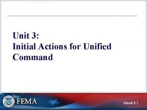 Unit 3 Initial Actions for Unified Command Visual
