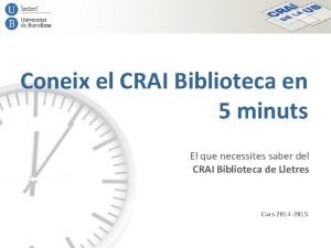 Coneix el CRAI Biblioteca en 5 minuts El