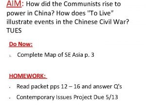 AIM How did the Communists rise to power