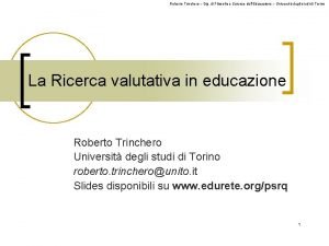 Roberto Trinchero Dip di Filosofia e Scienze dellEducazione