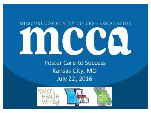 Foster Care to Success Kansas City MO July