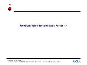 Jacobian Velocities and Static Forces 14 Instructor Jacob