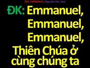 520 EMMANUEL Nguyn Vn Ha K Emmanuel Thin