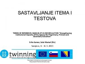 SASTAVLJANJE ITEMA I TESTOVA TERMS OF REFERENCE BA