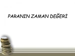 PARANIN ZAMAN DEER PARANIN ZAMAN DEER KAVRAMI Parann