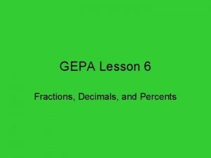 Lesson 6-2 fractions, decimals, and percents answers
