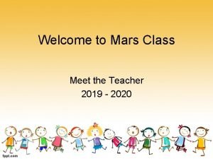 Welcome to Mars Class Meet the Teacher 2019