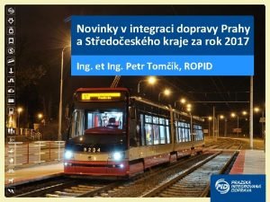 Novinky v integraci dopravy Prahy a Stedoeskho kraje