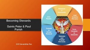 Becoming Stewards Saints Peter Paul Parish 2019 Stewardship