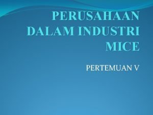 Jenis perusahaan yang terlibat dalam mice